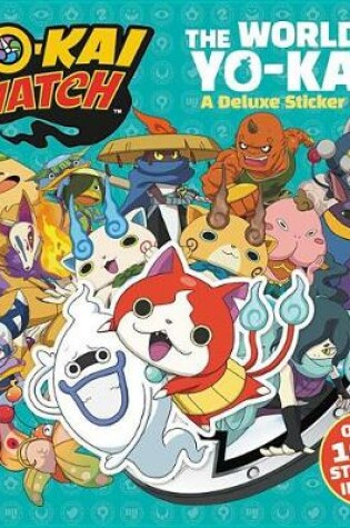 Cover of Yo-Kai Watch: The World of Yo-Kai!