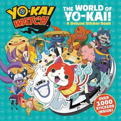 Book cover for Yo-Kai Watch: The World of Yo-Kai!