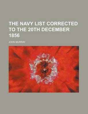 Book cover for The Navy List Corrected to the 20th December 1856