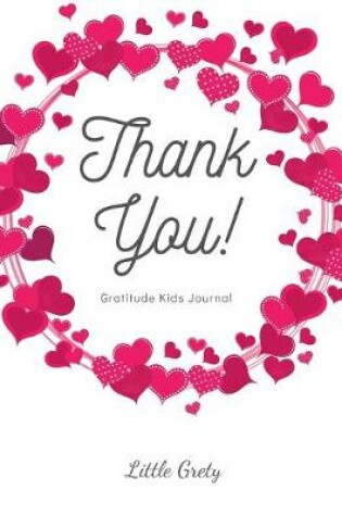 Cover of Thank You! Gratitude Jorunal Kids