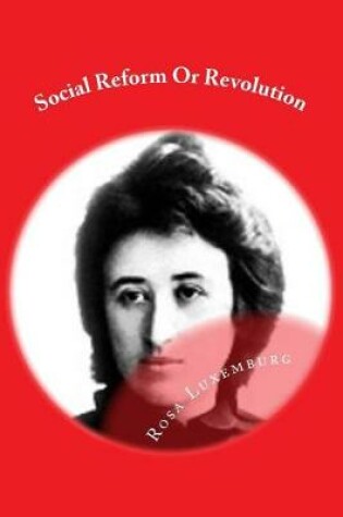 Cover of Social Reform Or Revolution