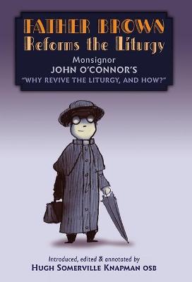 Book cover for Father Brown Reforms the Liturgy