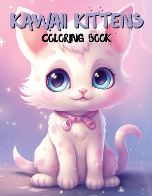Book cover for Kawaii Kittens Coloring Book