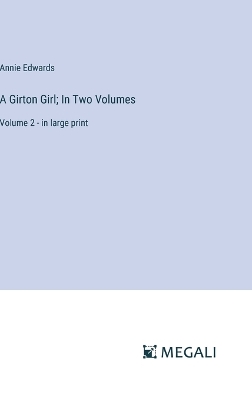 Book cover for A Girton Girl; In Two Volumes