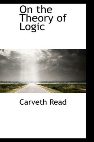 Cover of On the Theory of Logic