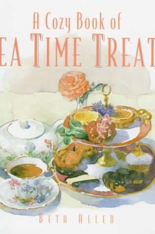 Cover of A Cozy Book of Tea Time Treats