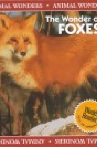 Cover of The Wonder of Foxes