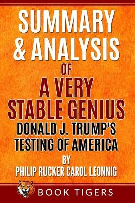 Book cover for Summary and Analysis of A Very Stable Genius Donald J. Trump's Testing of America