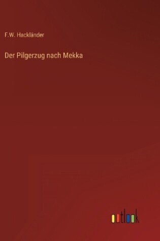 Cover of Der Pilgerzug nach Mekka