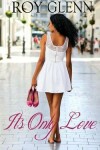 Book cover for It's Only Love
