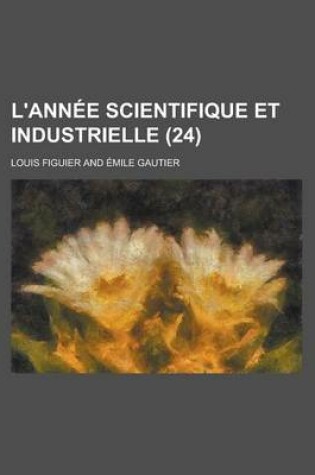 Cover of L'Ann E Scientifique Et Industrielle (24)