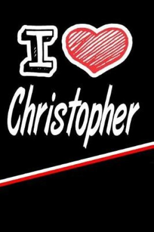 Cover of I Love Christopher