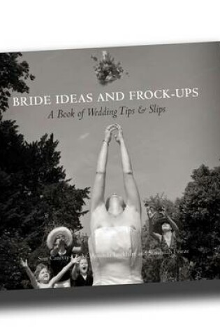 Cover of Bride Ideas and Frock-Ups