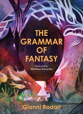 Book cover for The Grammar of Fantasy