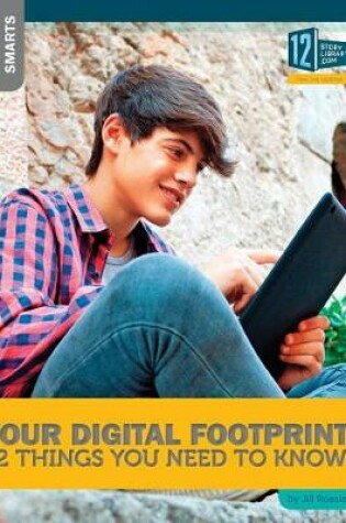 Cover of Your Digital Footprint: 12 Things You Need to Know