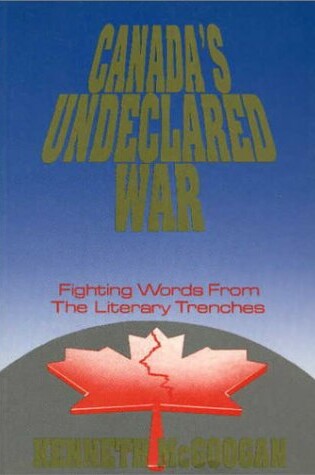 Cover of Canada's Undeclared War