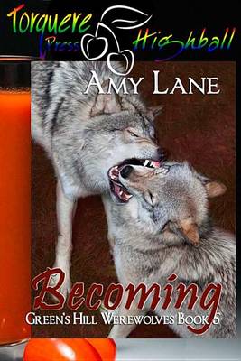 Book cover for Becoming, Green's Hill Werewolves Book 5