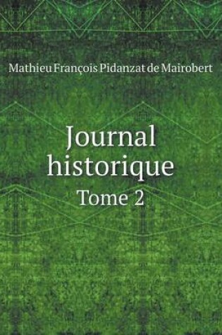 Cover of Journal historique Tome 2