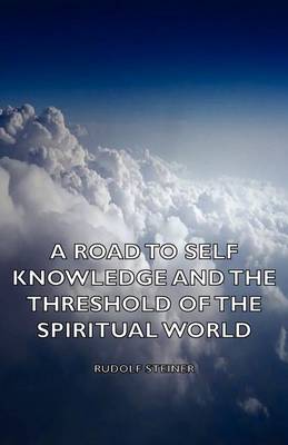 Book cover for A Road to Self Knowledge and the Threshold of the Spiritual World