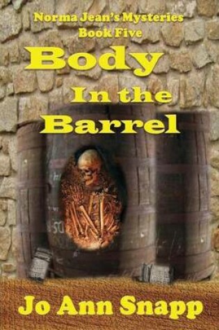 Cover of Body in the Barrel Norma Jean's Mysteries Book Five