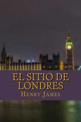 Book cover for El Sitio de Londres