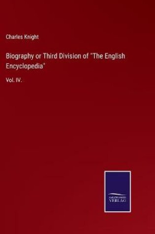 Cover of Biography or Third Division of "The English Encyclopedia"