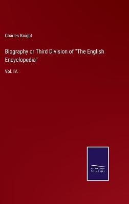 Book cover for Biography or Third Division of "The English Encyclopedia"