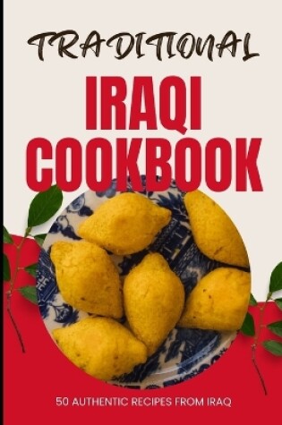 Cover of Traditional Iraqi Cookbook