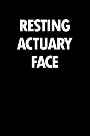 Cover of Resting Actuary Face