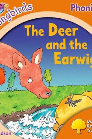 Cover of Oxford Reading Tree: Level 6: Songbirds: The Deer and the Earwig