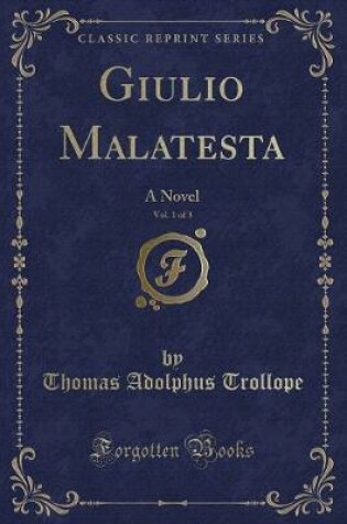 Cover of Giulio Malatesta, Vol. 1 of 3