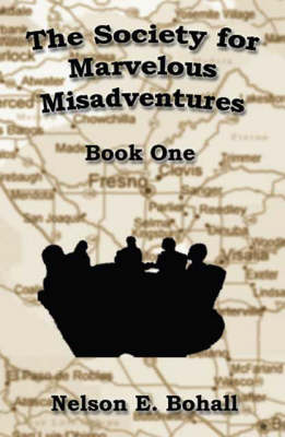 Book cover for The Society for Marvelous Misadventures