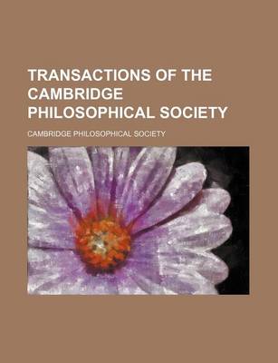 Book cover for Transactions of the Cambridge Philosophical Society