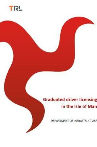Cover of Graduated driver licensing in the Isle of Man