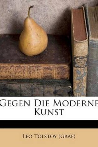 Cover of Gegen Die Moderne Kunst