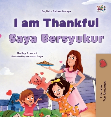 Book cover for I am Thankful (English Malay Bilingual Children's Book)