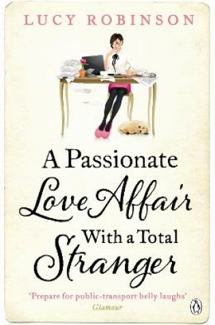 Cover of A Passionate Love Affair with a Total Stranger