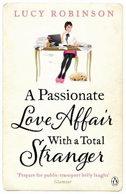 Book cover for A Passionate Love Affair with a Total Stranger
