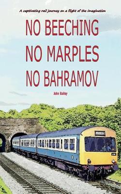 Book cover for No Beeching No Marples No Bahramov