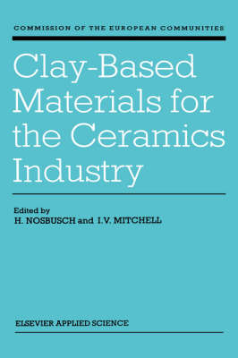 Cover of Clay-Based Materials for the Ceramics Industry