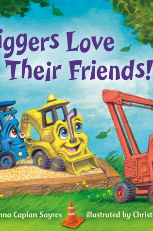 Cover of Diggers Love Their Friends!