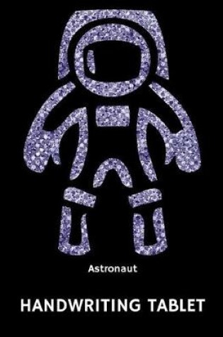 Cover of Astronaut Handwriting Tablet