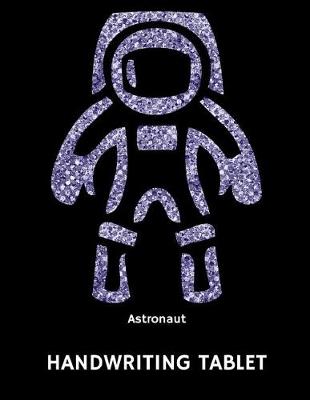 Book cover for Astronaut Handwriting Tablet