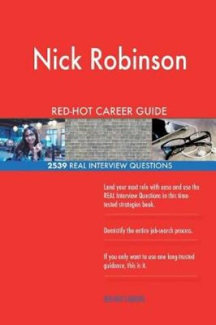 Cover of Nick Robinson RED-HOT Career Guide; 2539 REAL Interview Questions