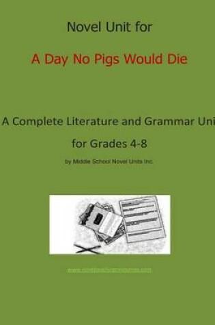 Cover of Novel Unit for The Day No Pigs Would Die