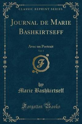 Book cover for Journal de Marie Bashkirtseff, Vol. 1