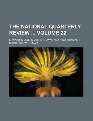 Book cover for The National Quarterly Review Volume 22