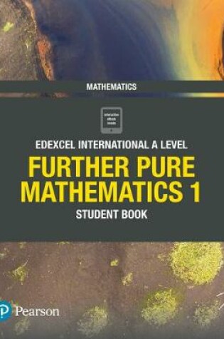 Cover of Pearson Edexcel International A Level Mathematics Further Pure Mathematics 1 Student Book