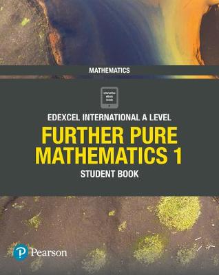 Book cover for Pearson Edexcel International A Level Mathematics Further Pure Mathematics 1 Student Book