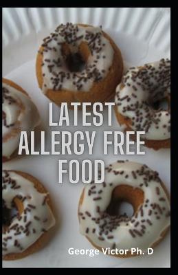 Book cover for Latest Allergy Free Food